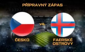 přípravný zápas fotbal Česko - Faerské ostrovy