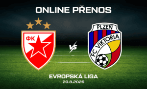 CZ Bělehrad - Plzeň živě Evropská liga (4. předkolo) 20. 8. 2026
