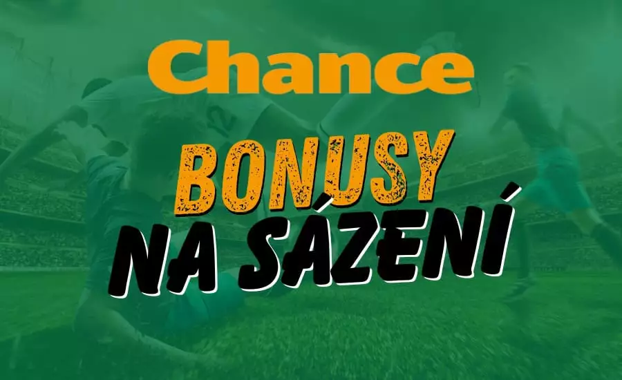 Chance bonusy na sázení