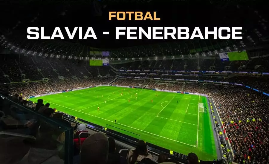 Fotbal Slavia - Fenerbahce