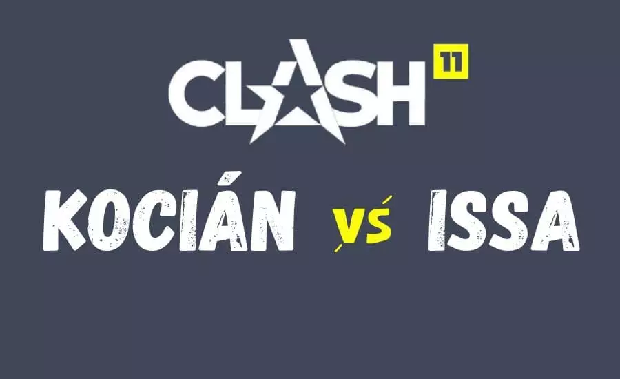 Kocián - Issa na Clash 11