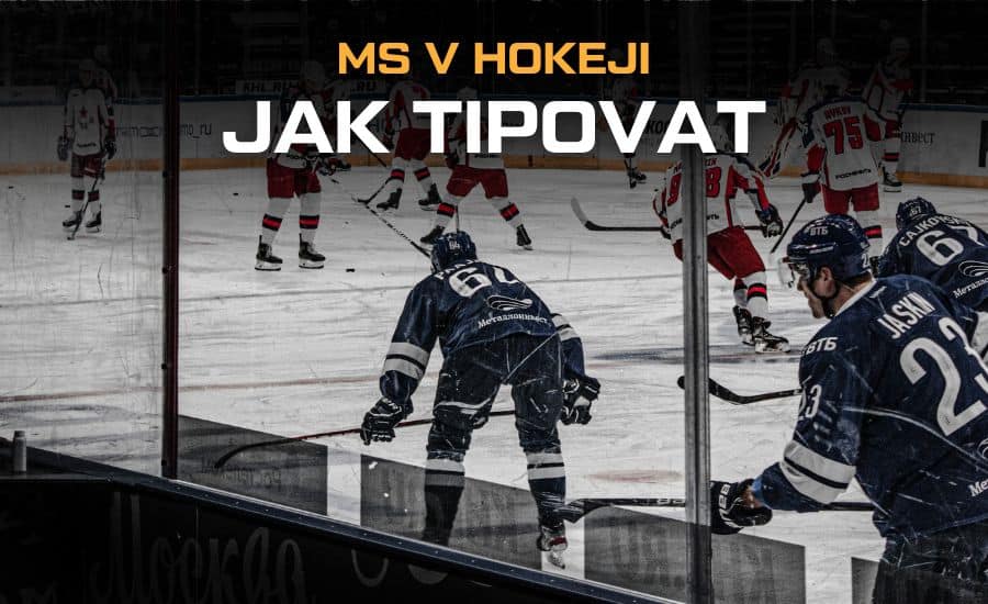 Jak tipovat MS v hokeji - kurzy, sázky, bonusy