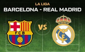 Barcelona - Real Madrid la liga