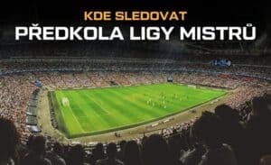 Kde sledovat předkola ligy mistru živě