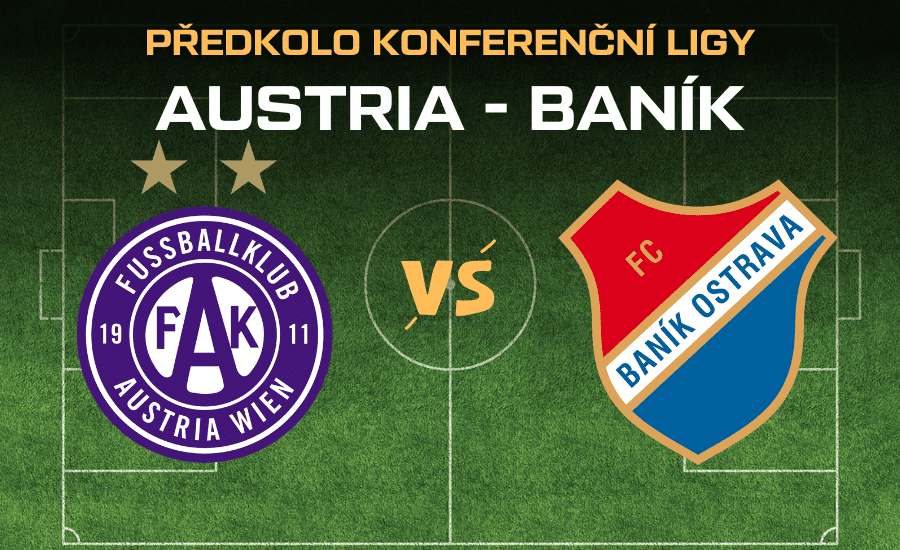 Austria - Baník, 3. předkolo Konferenční ligy