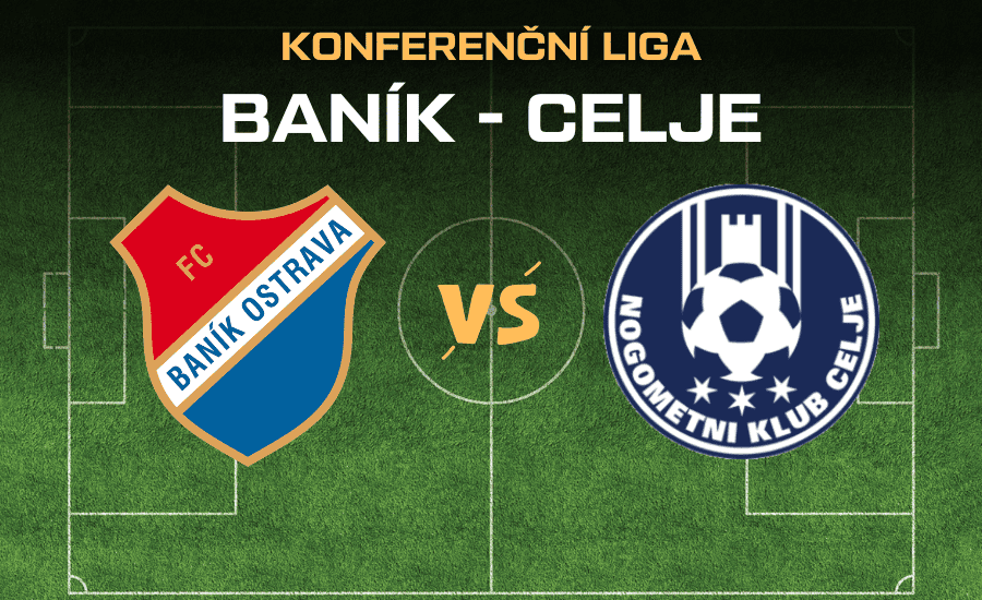 Baník - Celje Kvalifikace Konferenční ligy
