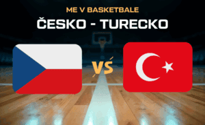 Česko - Turecko ME v basketbale