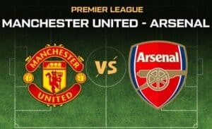 Manchester United - Arsenal