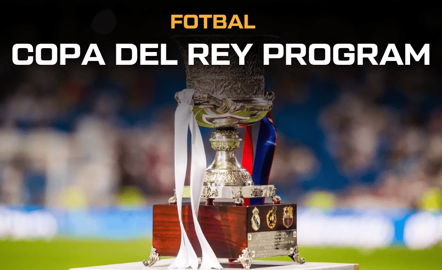 Copa del Rey 2025/26 – program, výsledky, pavouk a live stream zdarma 1 Copa del Ry program