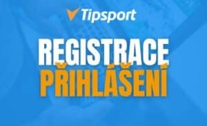 Tipsport registrace a přihlášení