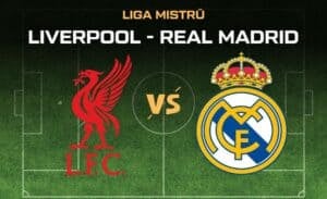 Liverpool - Real Madrid