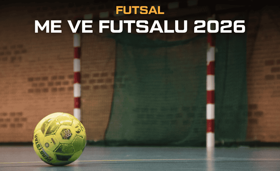 ME ve futsalu 2026