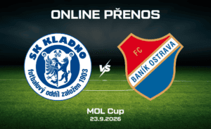Kladno – Baník Ostrava ONLINE |23.9.| MOL Cup přes live stream zdarma (3. kolo)