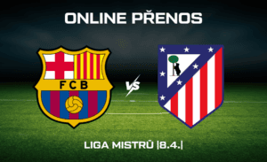 Barcelona - Atlético ONLINE 8.4.