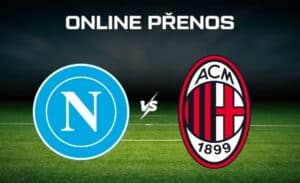 ONLINE přenos: Neapol - AC Milán