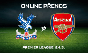 Crystal Palace - Arsenal ONLINE Premier League 24.5.