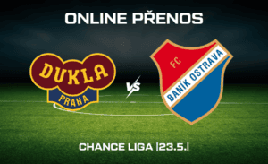 Dukla - Baník ONLINE Chance Liga 23.5. 2026