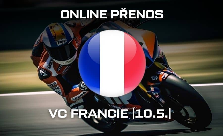 ONLINE přenos: MotoGP Francie