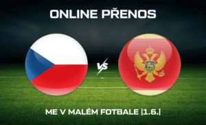 ONLINE: Česko - Černá Hora ME v malém fotbale 2026 1.6.
