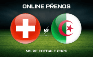 Švýcarsko - Alžírsko ONLINE MS 2026