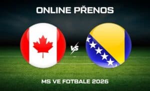 ONLINE přenos: Kanada - Bosna a Hercegovina