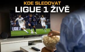 Kde sledovat Ligue 1 živě 2026/27: live streamy zdarma, TV přenosy a online