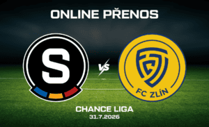 ONLINE: Sparta - Zlín Chance liga 31.7. 2026