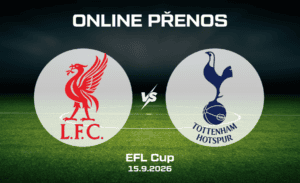 Kde sledovat Liverpool – Tottenham živě |15.9.| EFL Cup live stream zdarma (3. kolo)