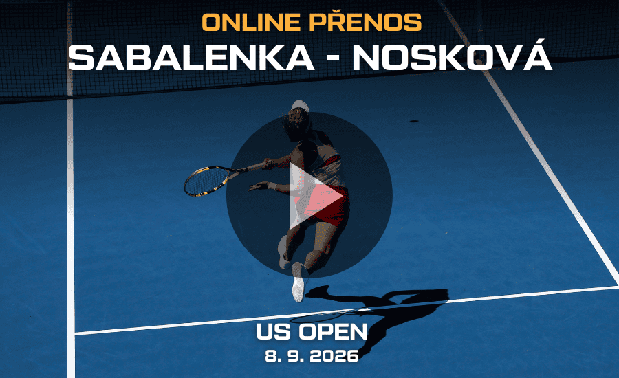 ONLINE: Sabalenka - Nosková živě |8.9.| čtvrtfinále US Open 2026 (live stream zdarma) 1 Sabalenka - Nosková živě ve čtvrtfinále US Open 2026