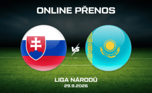 Slovensko – Kazachstán ONLINE |29.9.| Přenos na Ligu národů 2026/27