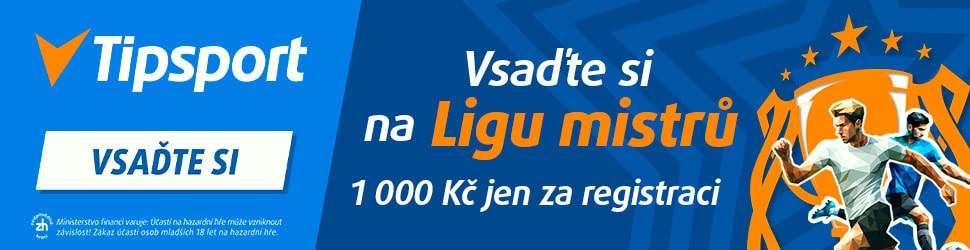 Vsaďte si na Ligu mistrů a 1000 Kč od Tipsportu